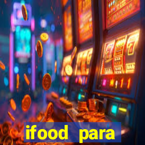 ifood para restaurante login